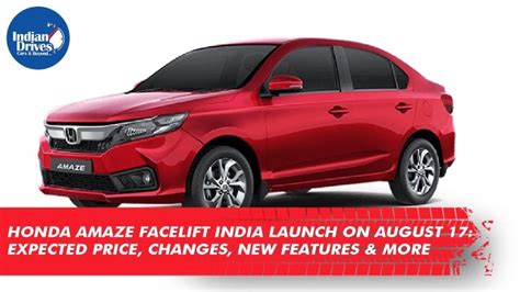 Honda Amaze Facelift India Launch On August 17 Expected Price