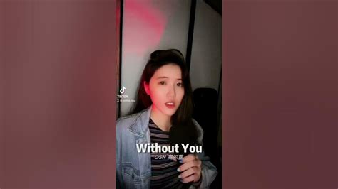 Without You By Osn 高尔宣 女神经翻唱 Youtube