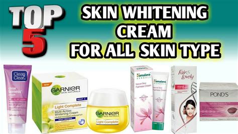 Skin Whitening Cream Top 5 Skin Whitening Cream For All Skin Types
