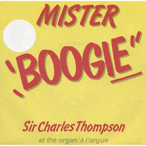 Mister boogie / boogie woogie by Sir Charles Thompson, SP 