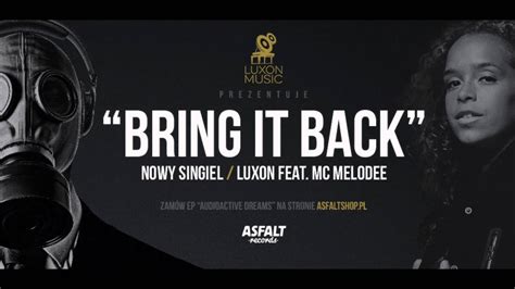 Luxon Bring It Back Feat Mc Melodee Youtube