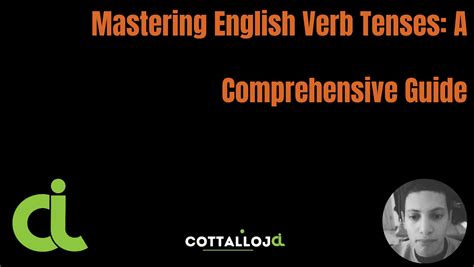 Mastering English Verb Tenses A Comprehensive Guide