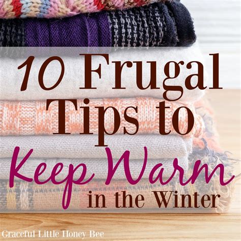 10 Frugal Ways to Keep Warm in the Winter | Frugal, Keep warm, Warm in the winter