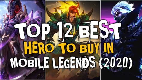 Top 12 Best Hero To Buy In Mobile Legends 2020 Youtube