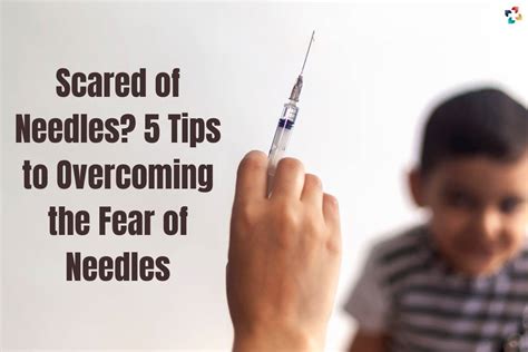 Best Tips To Overcoming The Fear Of Needles The Lifesciences Magazine