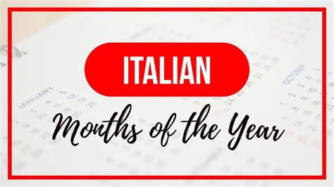 Spell And Pronounce Months Of The Year In Italian