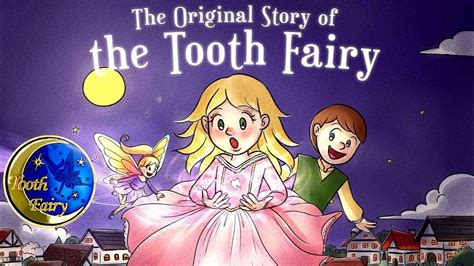 The Original Story Of The Tooth Fairy Book For Children How The Legend