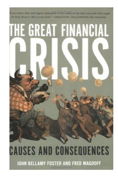 The Great Financial Crisis Causes And Consequences Free