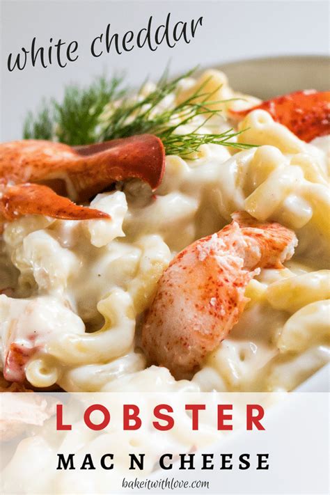 White Cheddar Lobster Macaroni And Cheese Bake It With Love Ultimate Food