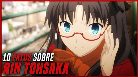 Fatos Que Voc Com Certeza N O Sabia Sobre Rin Tohsaka Fate Series Youtube