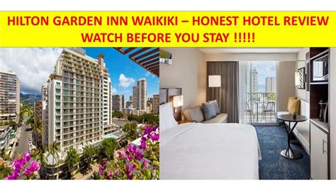 Watch Before You Stay Hilton Garden Inn Waikiki Honest Hotel Review Youtube