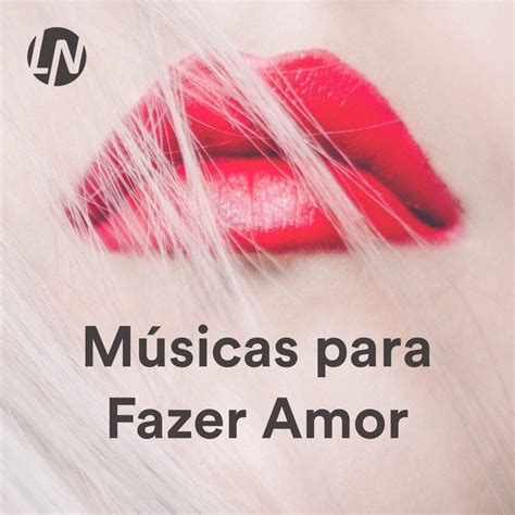 Sex Music Músicas Românticas Internacionais Para Fazer O Amor R