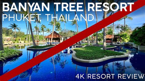 BANYAN TREE RESORT Phuket Thailand4K Tour ReviewHORRIBLE 5 Star