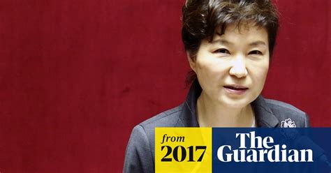 Park Geun Hye South Korean Court Removes President Over Scandal Park Geun Hye The Guardian