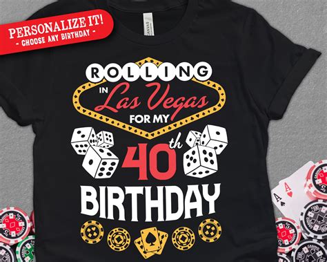 Personalized Year Vegas Birthday Shirt Funny Rolling In Etsy