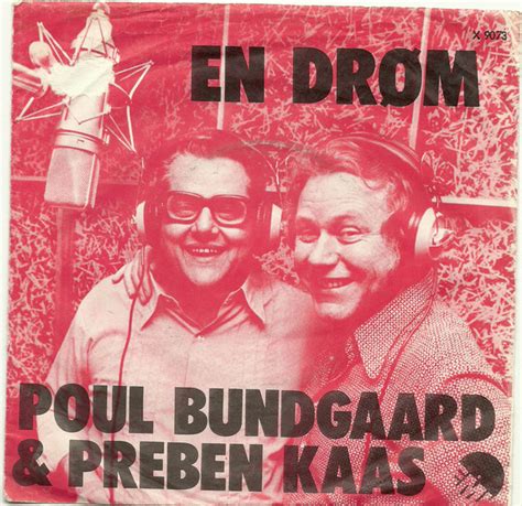 poul bundgaard and preben kaas en drøm syng kærlighedens sang vinyl discogs