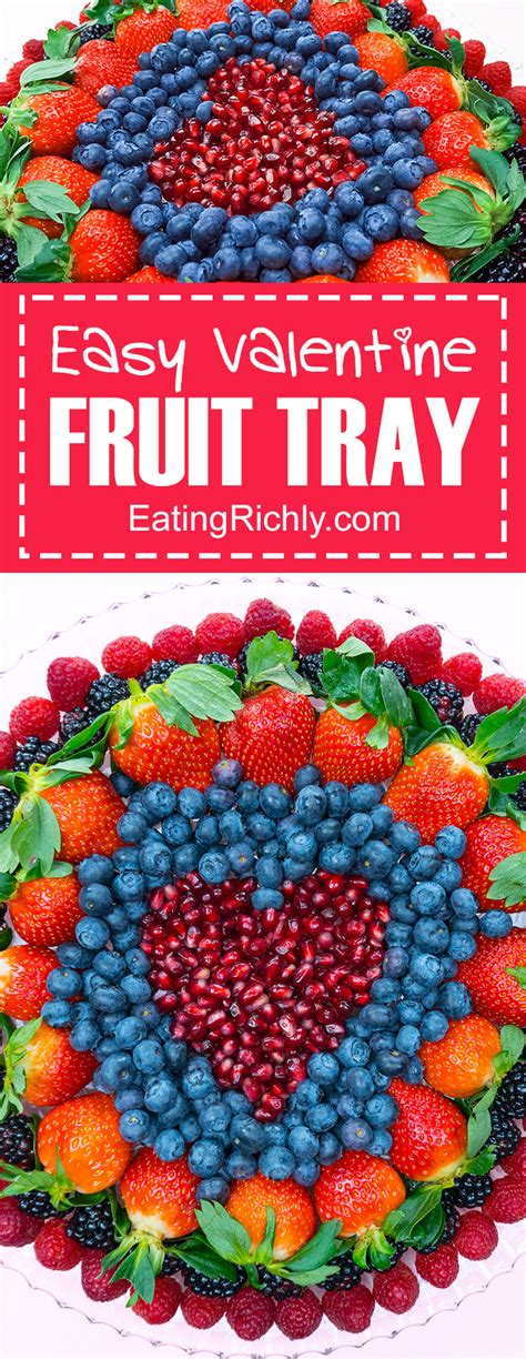 Easy Fruit Tray Healthy Valentines Day Treats Eating Richly