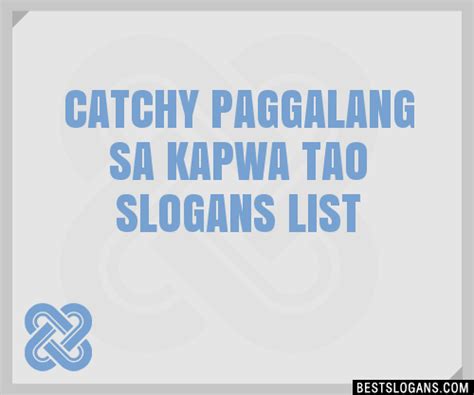 100 Catchy Paggalang Sa Kapwa Tao Slogans 2023 Generator Phrases