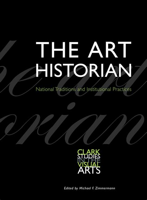The Art Historian National Traditions And Institutional Practices