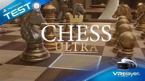 Ps4 Playstation Vr Chess Ultra Sur Psvr Un Mode Sans échec