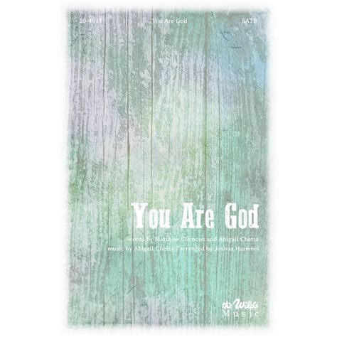 You Are God Satb By Abigail Chetta Joshua Hummel The Wilds Online