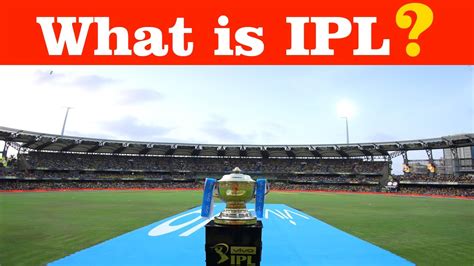 What Is Ipl Know Some Interesting Facts Related To Indian Premier