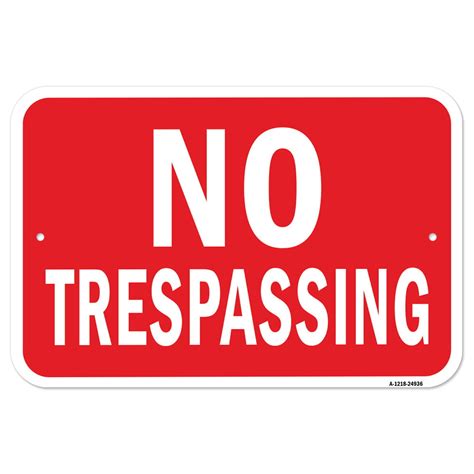 No Trespassing 12 X 18 Heavy Gauge Aluminum Rust Proof Parking Sign