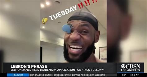Lebron James Files Application To Trademark Taco Tuesday Cbs Los