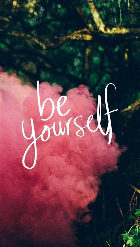 Be Yourself Wallpapers Top Free Be Yourself Backgrounds Wallpaperaccess