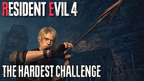 The Hardest Challenge In Resident Evil 4 Remake Youtube