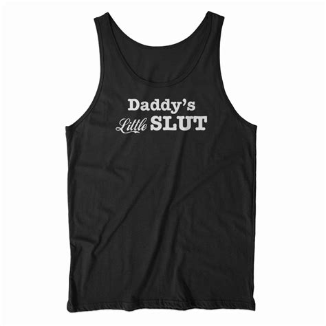 daddy s little slut white tank top for unisex