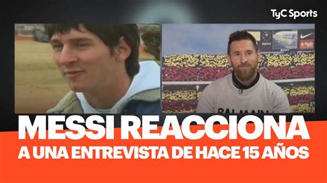 Leo Messi Reacciona A Una Entrevista Que Le Hicieron Hace 15 Años