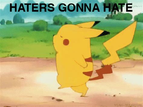 Haters Gonna Hate Pokemon Pikachu Gif Wifflegif My Xxx Hot Girl