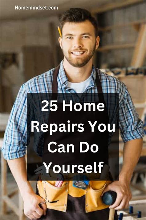 25 Home Repairs You Can Do Yourself In 2023 Home Repairs Home Repair