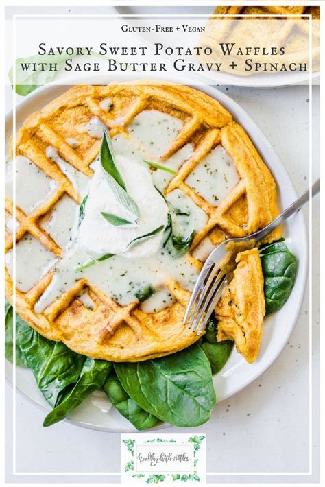 We are basically taking our. Savory Sweet Potato Waffles with Sage Butter Gravy and ...