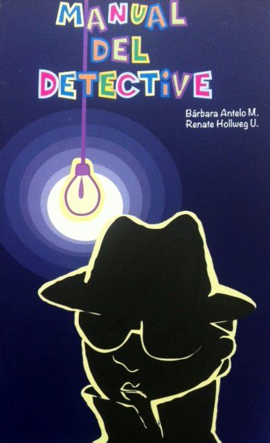 Manual Del Detective Academia Boliviana De Literatura Infantil Y Juvenil