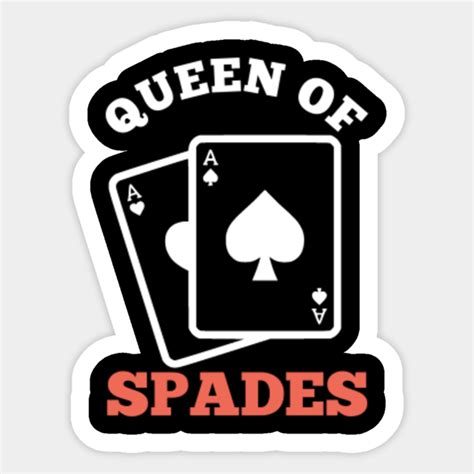 queen of spades 24 queen of spades sticker teepublic