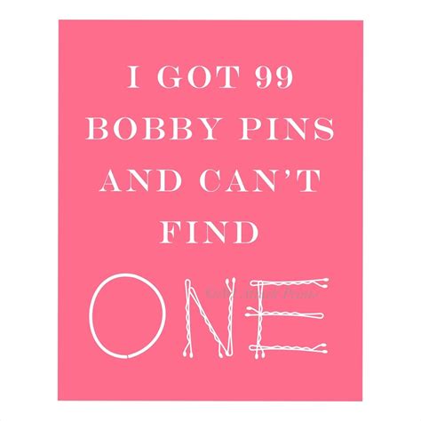 99 Bobby Pins And Cant Find One Dance Print Pink Etsy