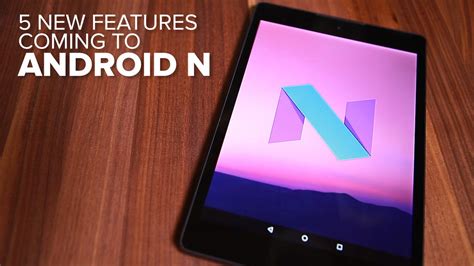 5 New Features Coming To Android N Video Cnet