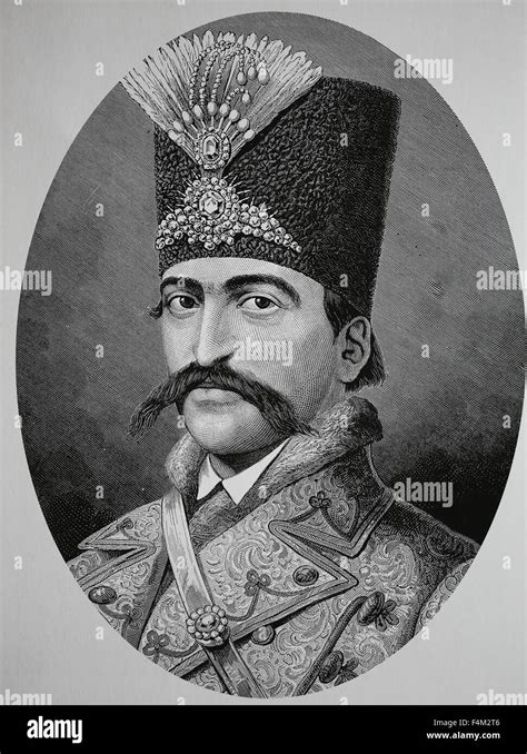 Naser Al Din Shah Qajar 1831 1896 King Of Persia From 1848 1896 He