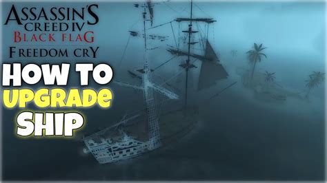 How To Upgrade Ship In Assassins Creed Black Flag Freedom Cry Youtube