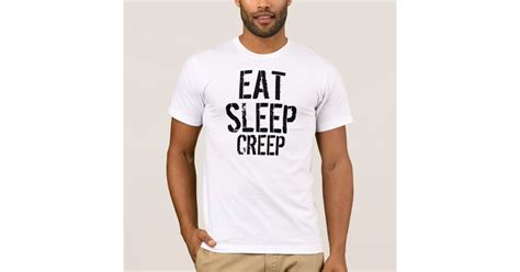 Eat Sleep Creep Slim Fit T Shirt
