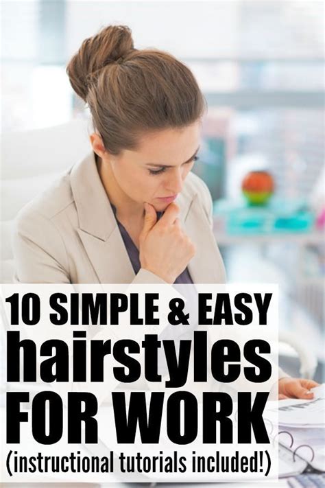 10 Simple And Easy Hairstyles For Work Easy Work Hairstyles Easy