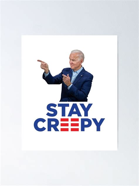 Stay Creepy Funny Joe Biden Campaign Logo Parody