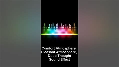 Comfort Atmosphere Pleasant Atmosphere Deep Thought Sound Effect