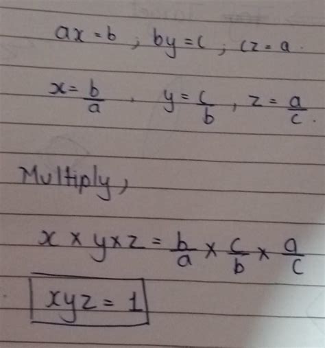 if a x b b y c c z a then prove that xyz 1