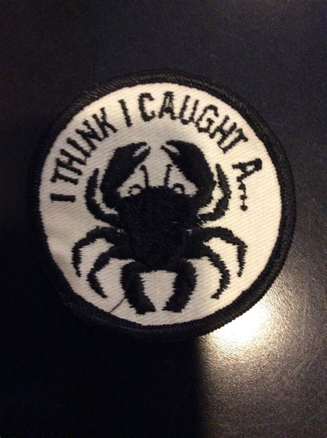 Vintage Sew On Patch ‘i Think I Caught Acrab 70s Offensive Funny