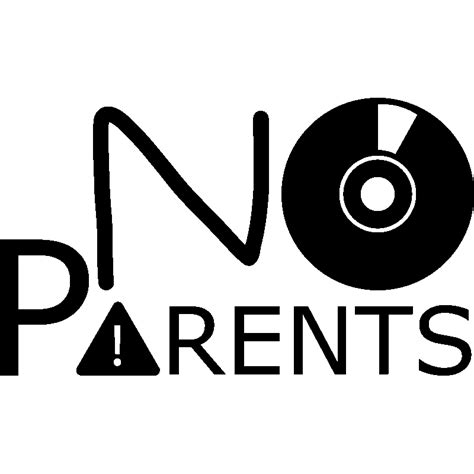 Sticker No Parents Stickers Stickers Citations Anglais Ambiance Sticker