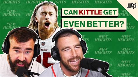 Does Travis Kelce Think George Kittle Is The Best Tight End In The Nfl