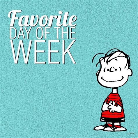 Favorite Day Of The Week Snoopy Time ️ Pinterest The Ojays And Ps